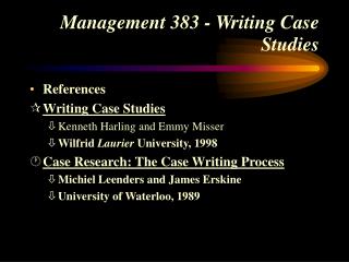 Management 383 - Writing Case Studies