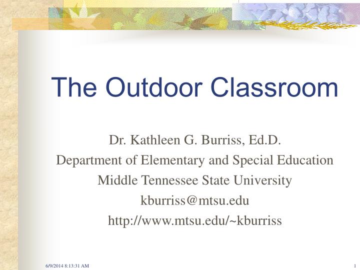 the outdoor classroom