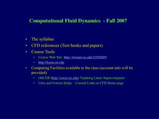 Computational Fluid Dynamics - Fall 2007