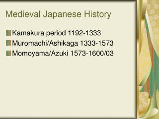 Medieval Japanese History
