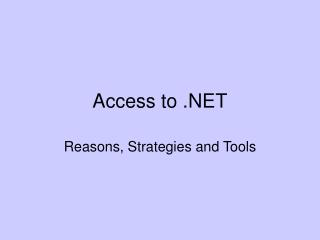 Access to .NET