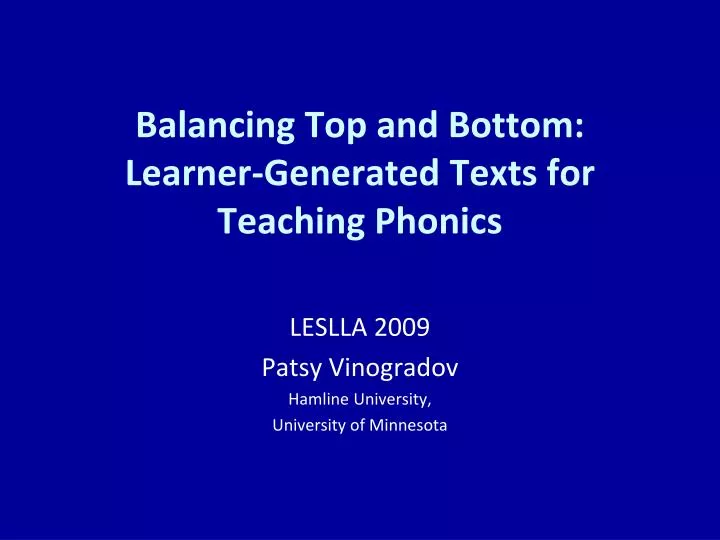 balancing top and bottom learner generated texts for teaching phonics