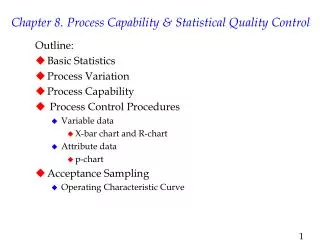 Chapter 8. Process Capability &amp; Statistical Quality Control