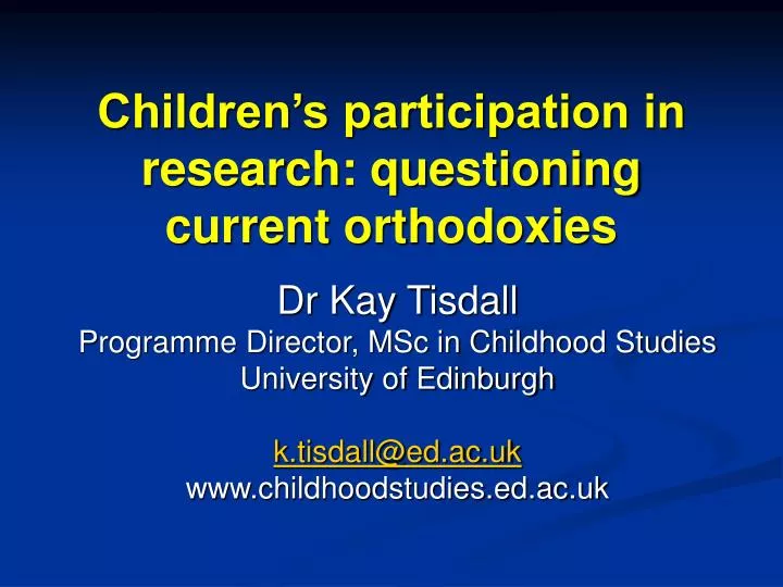 children s participation in research questioning current orthodoxies