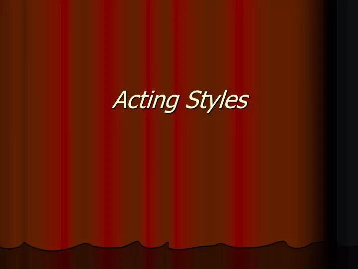 acting styles