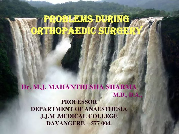 problems during orthopaedic surgery