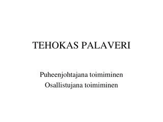 TEHOKAS PALAVERI