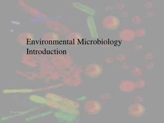 Environmental Microbiology Introduction