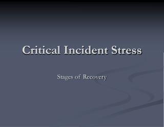 Critical Incident Stress