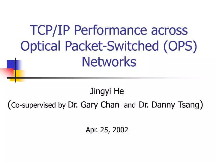 tcp ip performance across optical packet switched ops networks