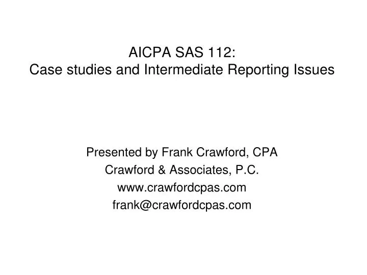 aicpa sas 112 case studies and intermediate reporting issues