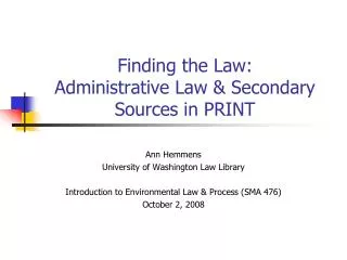 Finding the Law: Administrative Law &amp; Secondary Sources in PRINT