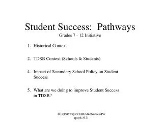 Student Success: Pathways Grades 7 - 12 Initiative