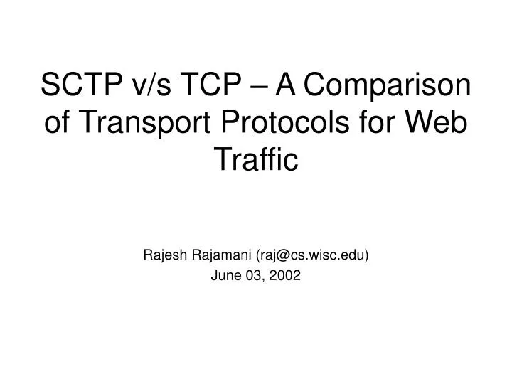 sctp v s tcp a comparison of transport protocols for web traffic