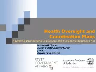 Health Oversight and 	Coordination Plans Fostering Connections to Success and Increasing Adoptions Act