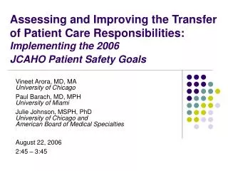 Assessing and Improving the Transfer of Patient Care Responsibilities: Implementing the 2006 JCAHO Patient Safety Goal