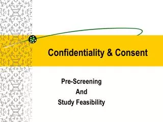 Confidentiality &amp; Consent