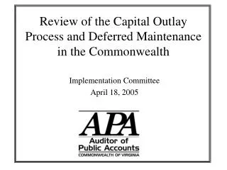 Review of the Capital Outlay Process and Deferred Maintenance in the Commonwealth