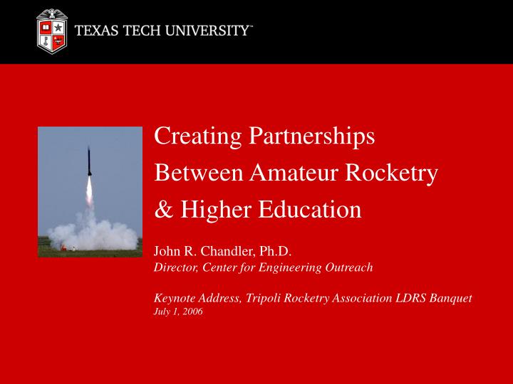 creating partnerships between amateur rocketry higher education