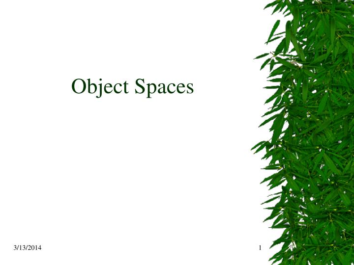 object spaces