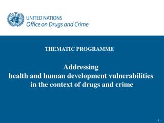 Addressing health and human development vulnerabilities in the context of drugs and crime