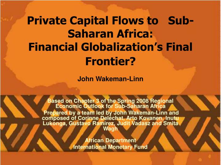 private capital flows to sub saharan africa financial globalization s final frontier