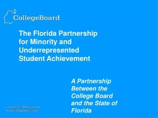 The Florida Partnership for Minority and Underrepresented Student Achievement