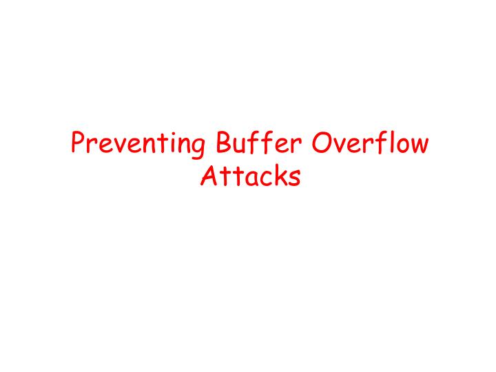 preventing buffer overflow attacks