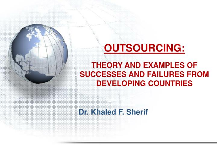 outsourcing theory and examples of successes and failures from developing countries