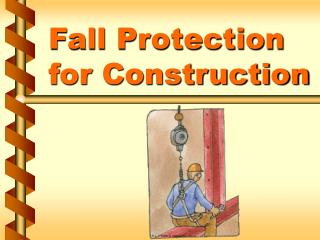 Fall Protection for Construction