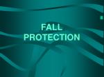 FALL PROTECTION