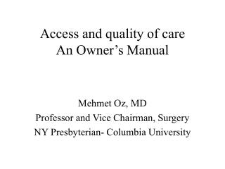 Access and quality of care An Owner’s Manual