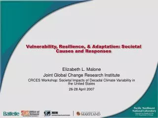 Vulnerability, Resilience, &amp; Adaptation: Societal Causes and Responses