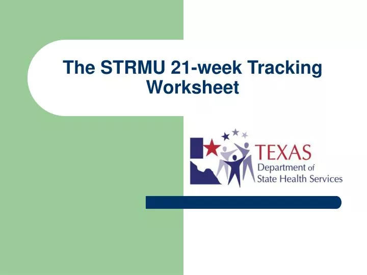 the strmu 21 week tracking worksheet