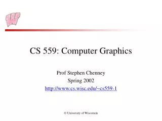 CS 559: Computer Graphics