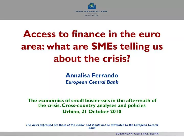 access to finance in the euro area what are smes telling us about the crisis
