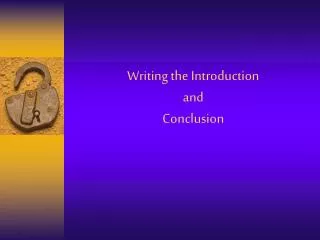 Writing the Introduction and Conclusion
