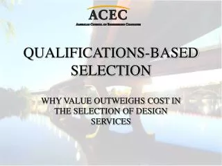 QUALIFICATIONS-BASED SELECTION