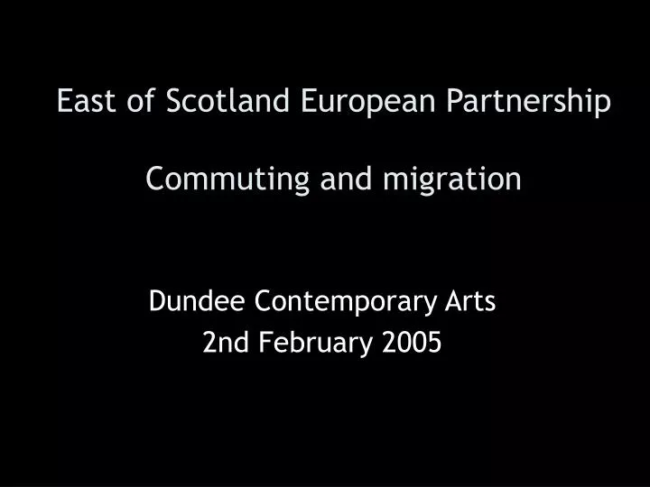 east of scotland european partnership commuting and migration