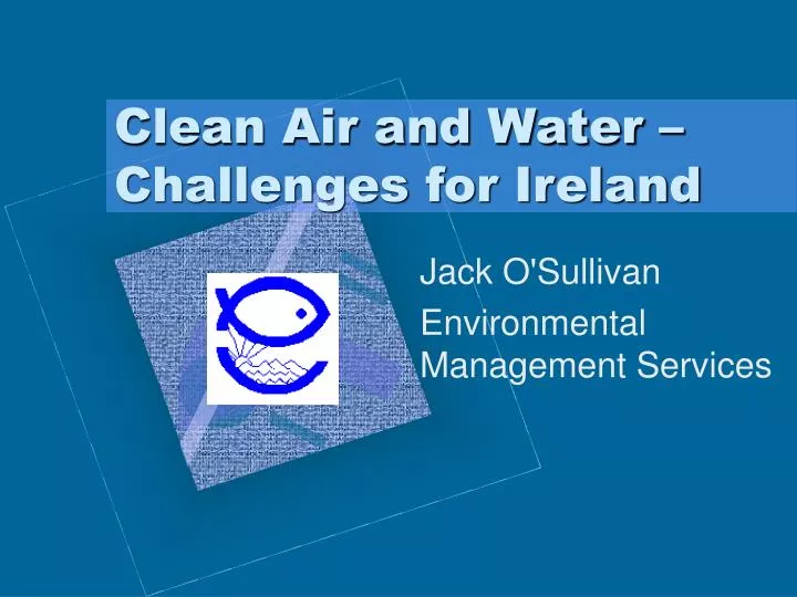 clean air and water challenges for ireland