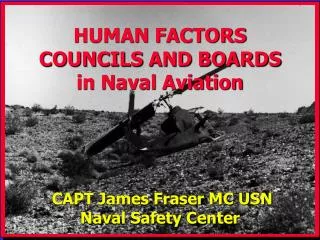 CAPT James Fraser MC USN Naval Safety Center