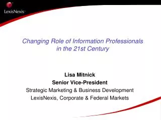 Changing Role of Information Professionals in the 21st Century