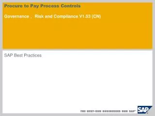 Procure to Pay Process Controls Governance ? Risk and Compliance V1.53 (CN)