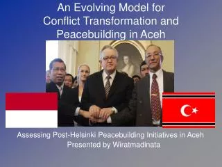 An Evolving Model for Conflict Transformation and Peacebuilding in Aceh