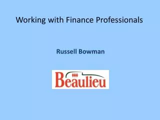 Working with Finance Professionals