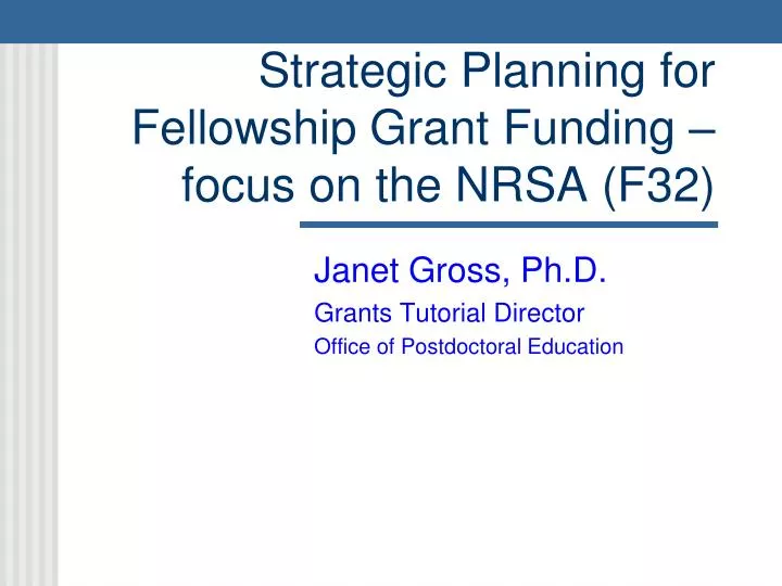 strategic planning for fellowship grant funding focus on the nrsa f32