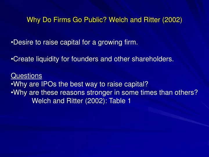 why do firms go public welch and ritter 2002