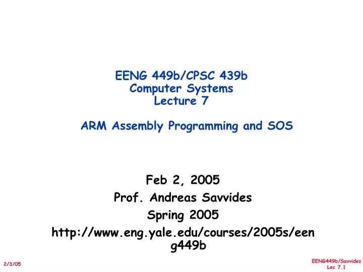 eeng 449b cpsc 439b computer systems lecture 7 arm assembly programming and sos