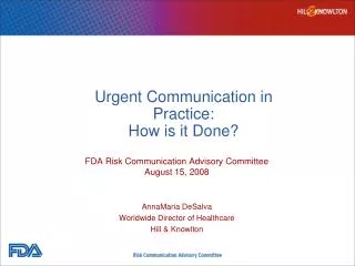 Urgent Communication in Practice: How is it Done?
