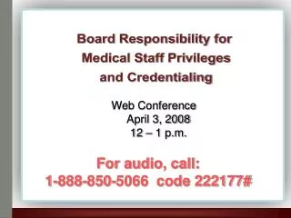 Board Responsibility for Medical Staff Privileges and Credentialing